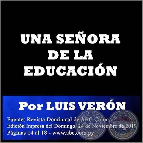 UNA SEÑORA DE LA EDUCACIÓN - Por LUIS VERÓN - Domingo, 24 de Noviembre de 2019 